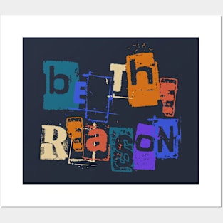 Be the reason; uplifting saying Posters and Art